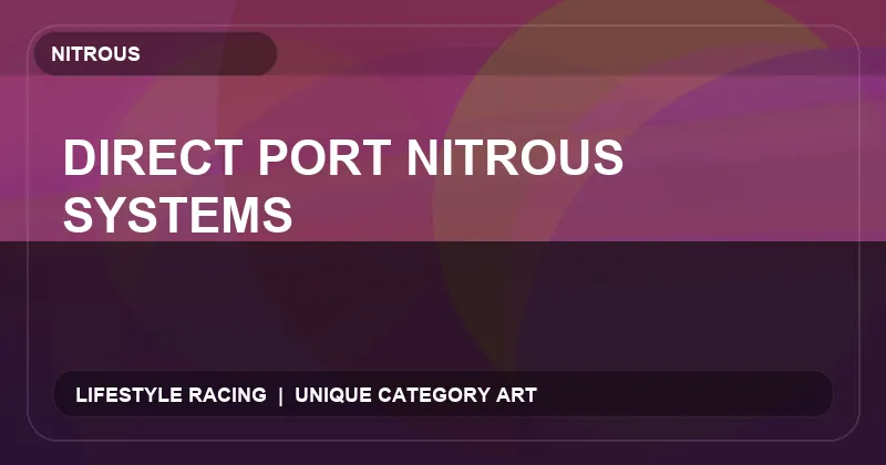 Direct Port Nitrous Systems